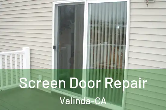  Screen Door Repair Valinda-CA